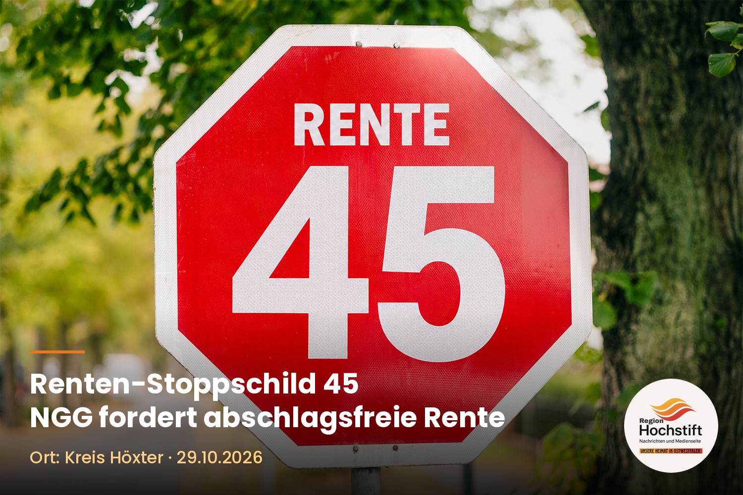 Rotes Stoppschild mit der Aufschrift Rente 45