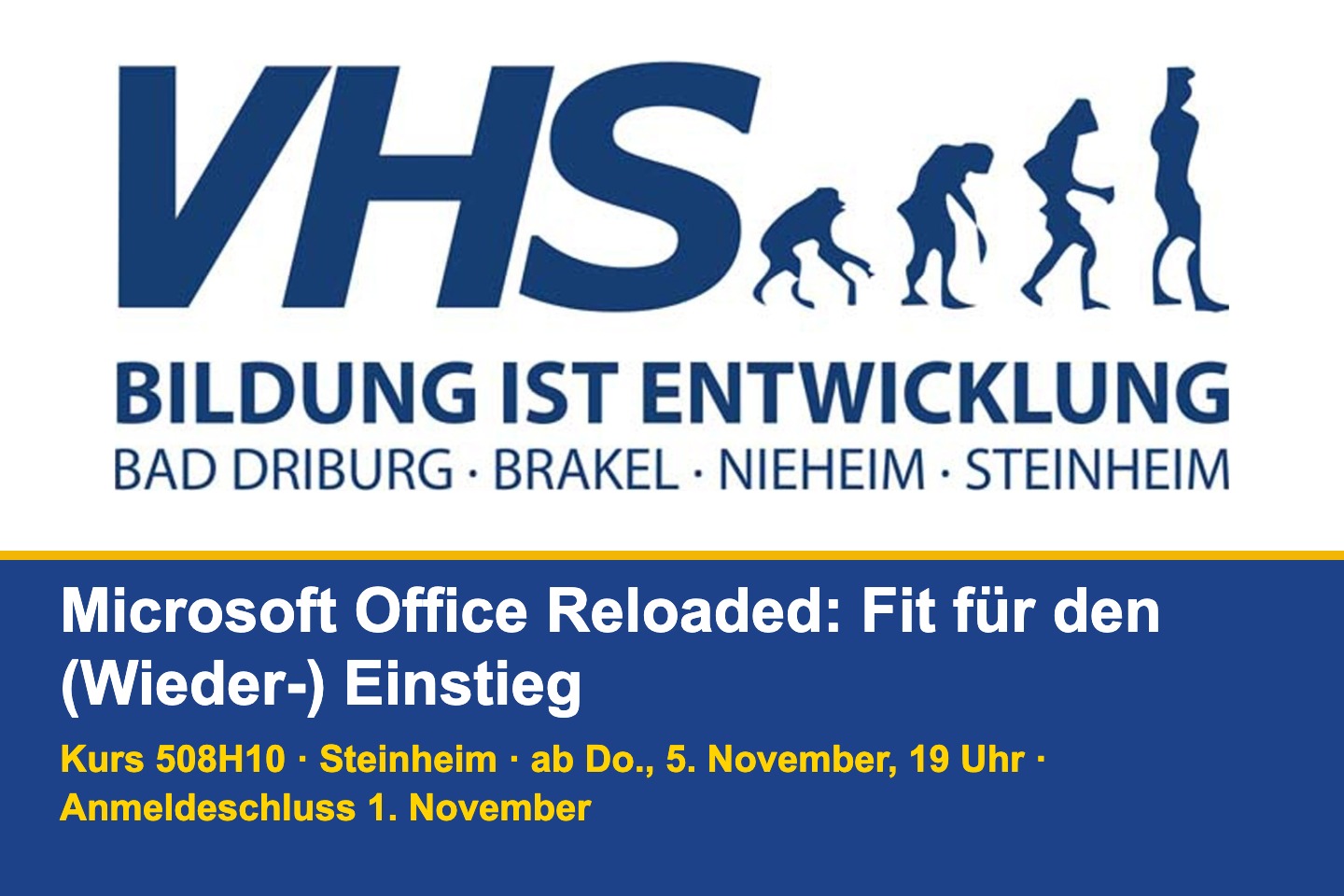 VHS-Logo mit Kurshinweis: Microsoft Office Reloaded, Kurs 508H10, Steinheim